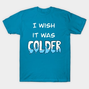 Colder T-Shirt